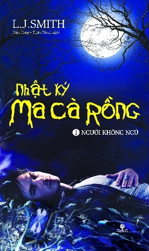 Nhật Ký Ma Cà Rồng Tập 1 Người Không Ngủ