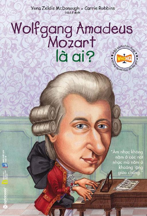 Wolfgang Amadeus Mozart Là Ai